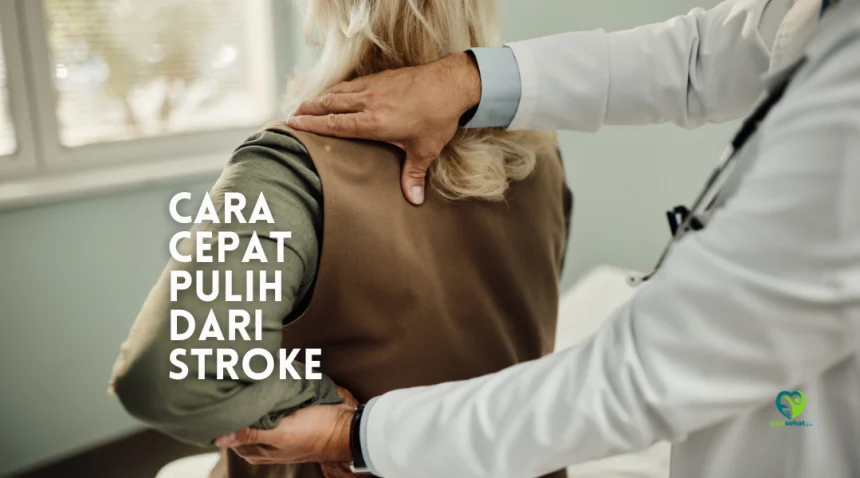 cara cepat pulih dari stroke