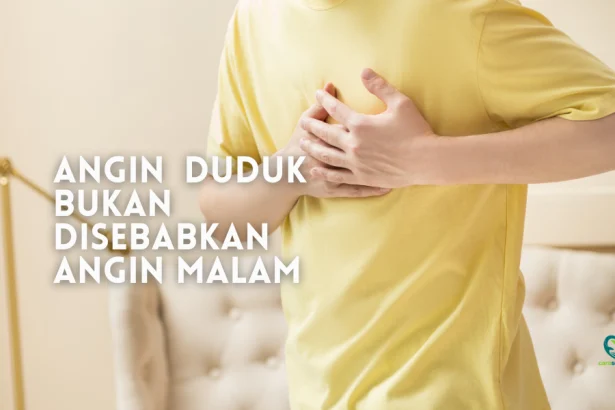 angin duduk bukan karena angin malam
