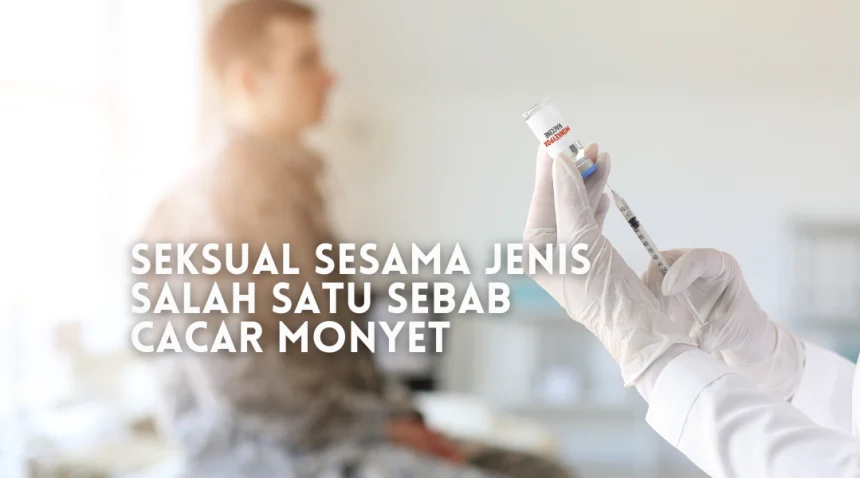 seksual sesama jenis sebab cacar monyet mpox